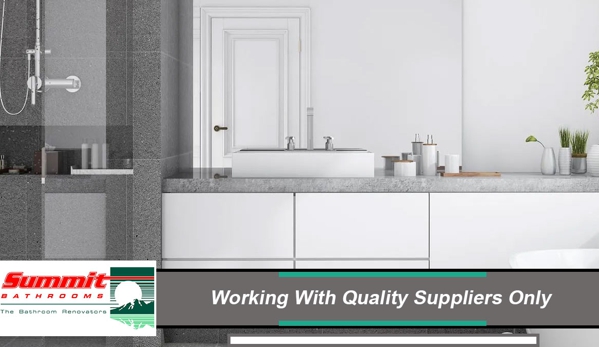 Summit Bathrooms. Working With Quality Suppliers Only