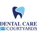Dental Care at the Courtyards - Dentists