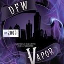 Dfw Vapor.Com Your E Cig Provider - Vape Shops & Electronic Cigarettes