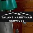 Talant Handyman Services - Handyman Services