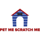 Pet Me Scratch Me Dog Day Care