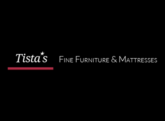 Tista's Fine Furniture & Mattresses - Katy, TX