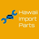 Hawaii Import Parts - Automobile Parts & Supplies