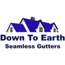 Down To Earth Seamless Gutters - Gutters & Downspouts