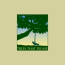 Trees That Please - Arborists