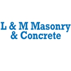 L & M Masonry and Concrete