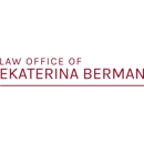 Law Office of Ekaterina Berman - Attorneys