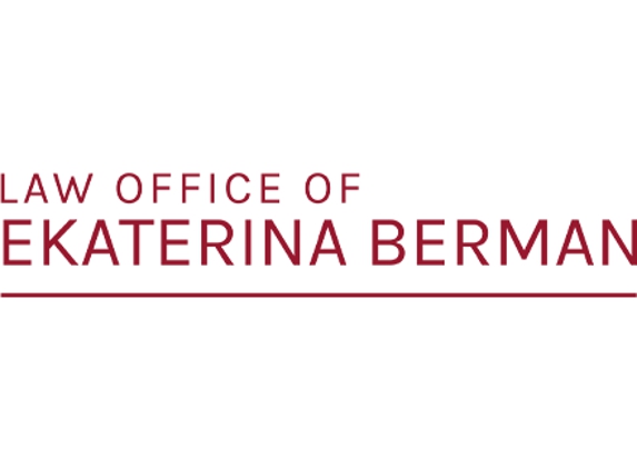 Law Office of Ekaterina Berman - San Jose, CA