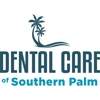 Dental Care of Southern Palm gallery