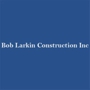 Bob Larkin Construction