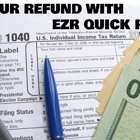 E Z R Quick Refunds