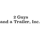 2 Guys & A Trailer, Inc. - Movers