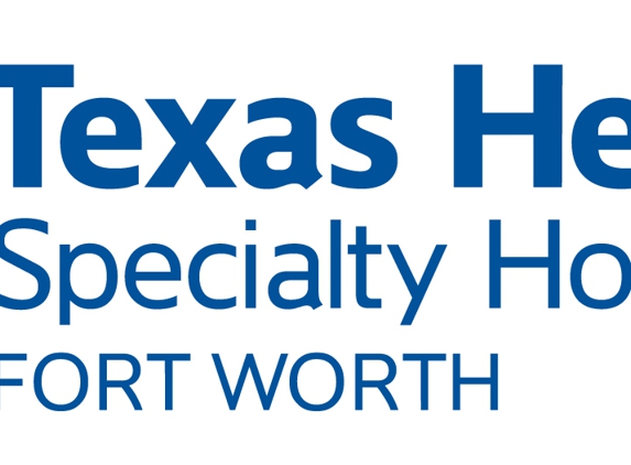 Texas Health Specialty Hospital - Fort Worth, TX