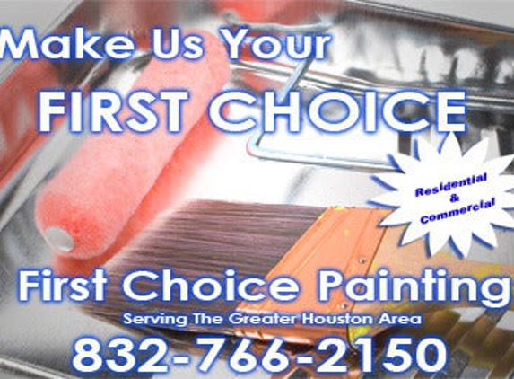 First Choice Painting & Remodeling - Houston, TX