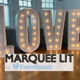 Marquee Lit Letters & Decor