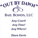 Out By Dawn Bail Bonds LLC - Bail Bonds