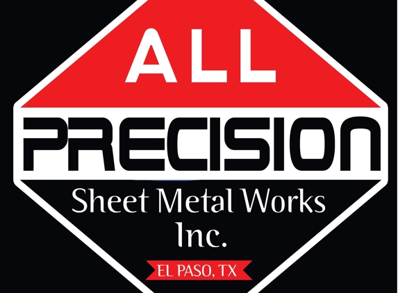 All Precision Sheet Metal Works - El Paso, TX