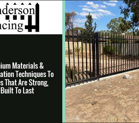 Sanderson Fencing. We Use Premium Materials & Latest Installation Techniques To Deliver Fences That Are Strong, Durable, And Built To Last