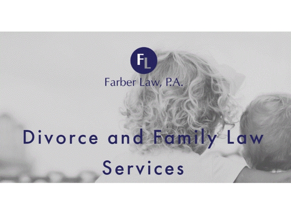 Farber Law, P.A. Divorce and Family Law Firm - Aventura, FL