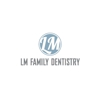 LM Family Dentistry gallery