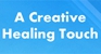 A Creative Healing Touch - Bowen Therapy
