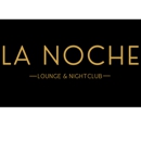 La Noche Lounge and Night Club - Cocktail Lounges