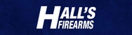 Hall's Firearms - Guns & Ammunition