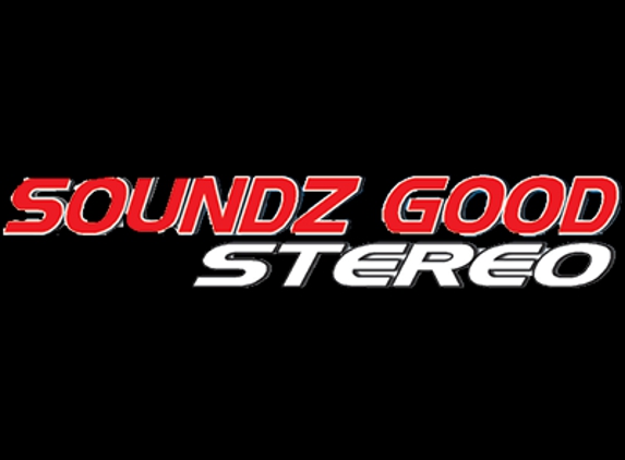 Soundz Good Stereo - Oxnard, CA