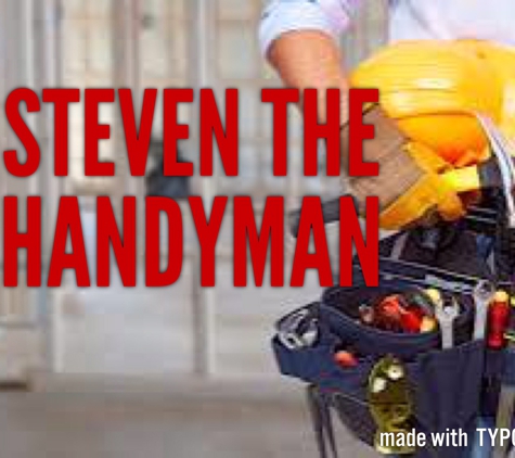 Steven The Handyman - Moreno Valley, CA