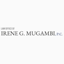 Law Office of Irene G. Mugambi, P.C. - Attorneys