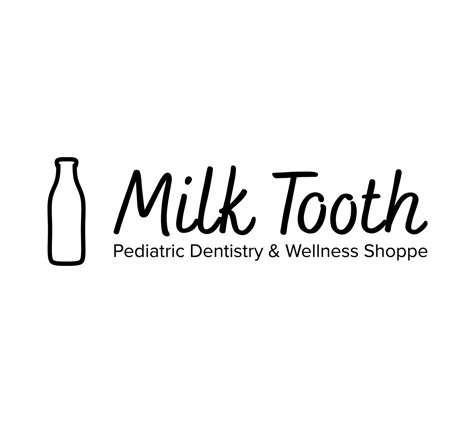 Milk Tooth Pediatric Dentistry and Wellness Shoppe - Hermosa Beach, CA