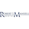 Dr. Robert R Mansell, DMD gallery