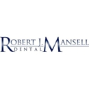 Robert J. Mansell Dental - Dentists