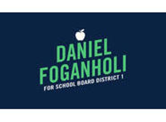 Daniel Foganholi for School Board - District 1