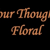Your Thoughts Floral gallery