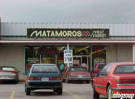 Matamoros Meat Market - Houston, TX