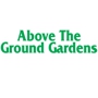 Above The Ground Gardens