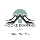 Moore Roofing Designs Inc.