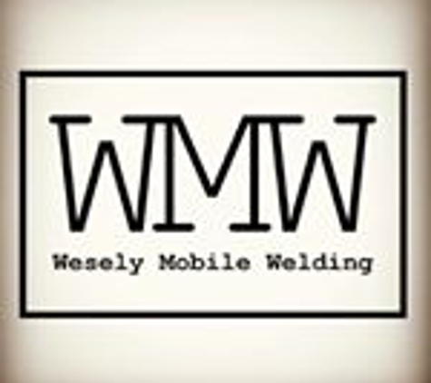 Wesely Mobile Welding - Carmichael, CA. Wesely Mobile Welding