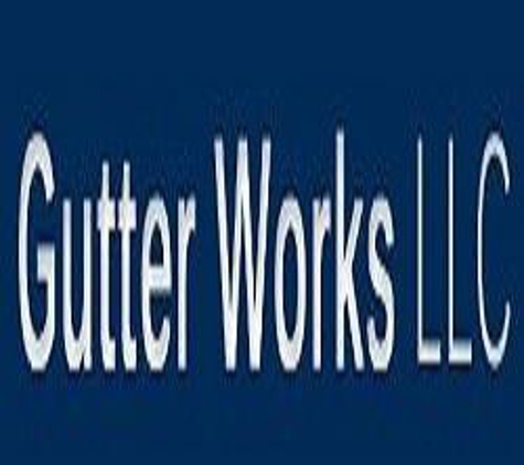 Gutter Works - Tallmansville, WV