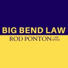 Rod Ponton, Attorney at Law - Big Bend Law