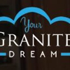 Your Granite Dream LLC gallery