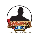 Mighty Mike Heating and Cooling - Air Conditioning Equipment & Systems