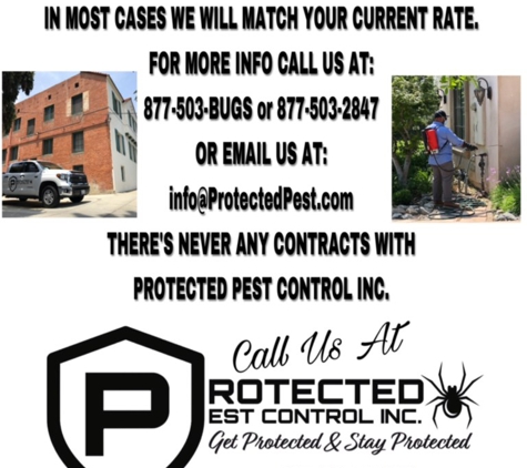 Protected Pest Control Inc. - Hesperia, CA. Not happy with your pest control company? Give us a try, no initial!!