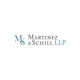 Martinez & Schill LLP