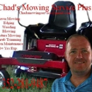 Chad's Mowing Service Plus LLC - Lawn Maintenance