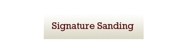 Signature Sanding - Floor Sanding & Polishing