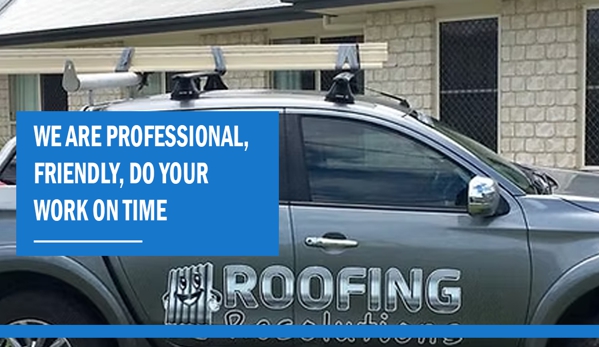 Roofing Resolutions - Aratula, QLD. We are professional, friendly, do your work on time.
