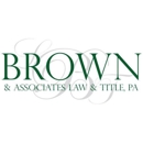Brown & Associates Law & Title, P.A. - Attorneys