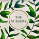 The Nursery - The Hidden Gem